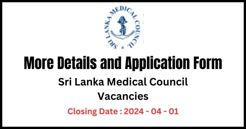 Download Sri Lanka Medical Council Vacancies