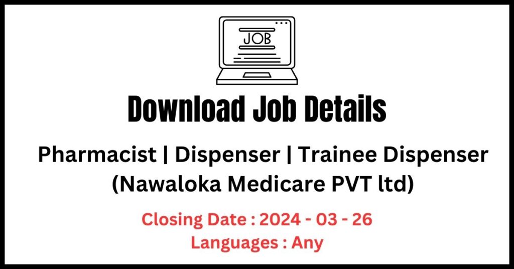 Pharmacist Dispenser Trainee Dispenser (Nawaloka Medicare PVT ltd)