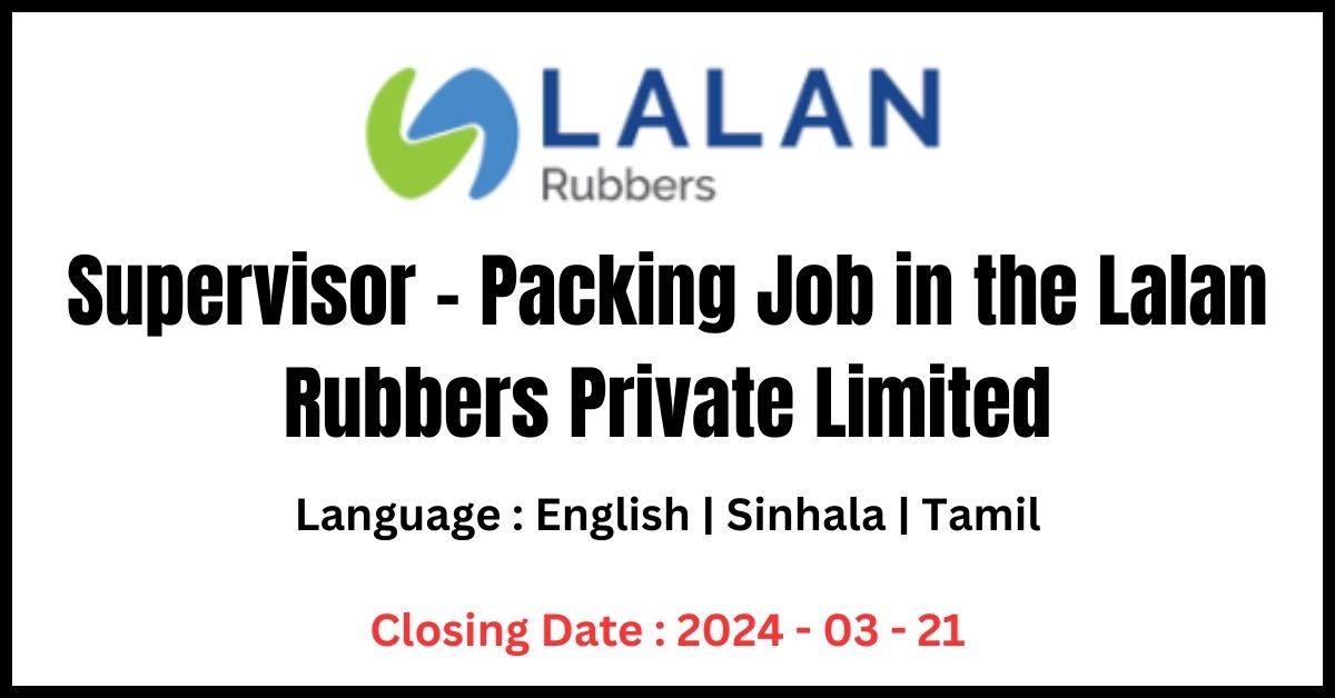 Supervisor for Packing (Lalan Rubbers Private Limited)