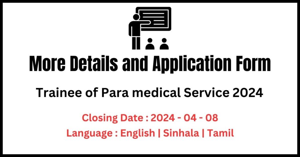 Trainee of Para medical Service 2024 Details