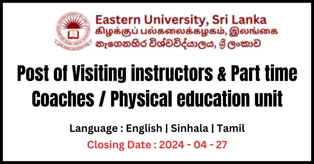 Post of Visiting instructors & Part time Coaches Physical education unit, Eastern University (1)